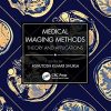 Medical Imaging Methods: Theory and Applications (Original PDF from Publisher)