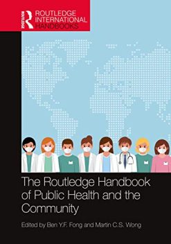 The Routledge Handbook of Public Health and the Community (Routledge International Handbooks) (Original PDF from Publisher)