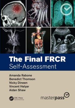 The Final FRCR: Self-Assessment (MasterPass) (Original PDF from Publisher)