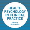 Health Psychology in Clinical Practice (Original PDF from Publisher)