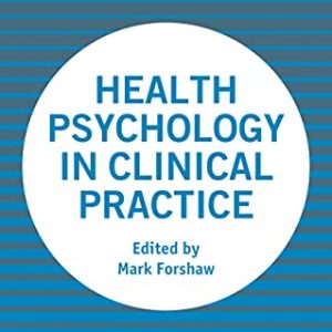 Health Psychology in Clinical Practice (Original PDF from Publisher)