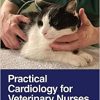 Practical Cardiology for Veterinary Nurses (Original PDF from Publisher)