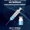 Injecting Creative Thinking into Healthcare: Bringing innovative practice to healthcare (EPUB)
