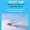 Successful Change Management in Health Care: Being Emotionally and Cognitively Ready (Original PDF from Publisher)