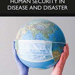 Human Security in Disease and Disaster (Original PDF from Publisher)