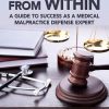 Power from Within: A Guide to Success as a Medical Malpractice Defense Expert (Original PDF from Publisher)