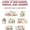 Psychological Insights for Understanding COVID-19 and Families, Parents, and Children (Original PDF from Publisher)