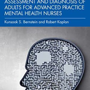 Psychiatric Mental Health Assessment and Diagnosis of Adults for Advanced Practice Mental Health Nurses (Original PDF from Publisher)