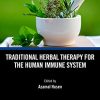 Traditional Herbal Therapy for the Human Immune System (Exploring Medicinal Plants) (Original PDF from Publisher)