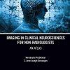 Imaging in Clinical Neurosciences for Non-radiologists: An Atlas (Original PDF from Publisher)