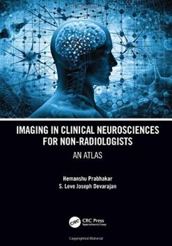 Imaging in Clinical Neurosciences for Non-radiologists: An Atlas (Original PDF from Publisher)