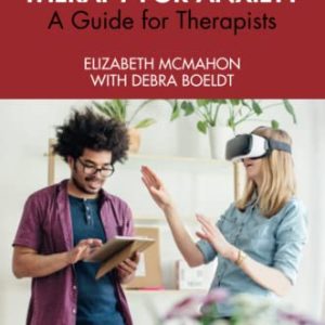 Virtual Reality Therapy for Anxiety: A Guide for Therapists (Original PDF from Publisher)