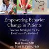 Empowering Behavior Change in Patients: Practical Strategies for the Healthcare Professional (Original PDF from Publisher)