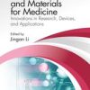Biomaterials and Materials for Medicine : Innovations in Research, Devices, and Applications (Original PDF from Publisher)