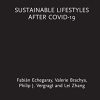 Sustainable Lifestyles after Covid-19 (Routledge-SCORAI Studies in Sustainable Consumption) (Original PDF from Publisher)