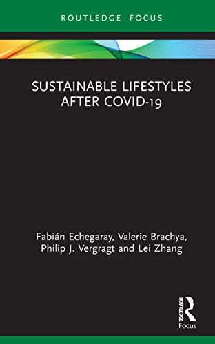 Sustainable Lifestyles after Covid-19 (Routledge-SCORAI Studies in Sustainable Consumption) (Original PDF from Publisher)