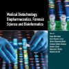 Medical Biotechnology, Biopharmaceutics, Forensic Science and Bioinformatics (Multidisciplinary Applications and Advances in Biotechnology) (Original PDF from Publisher)