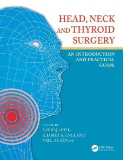 Head, Neck and Thyroid Surgery: An Introduction and Practical Guide (Original PDF from Publisher)