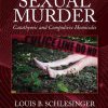 Sexual Murder: Catathymic and Compulsive Homicides, 2nd Edition (Original PDF from Publisher)