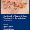 Handbook of Systemic Drug Treatment in Dermatology, 3rd Edition (Original PDF from Publisher)