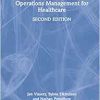 Operations Management for Healthcare, 2nd Edition (Original PDF from Publisher)