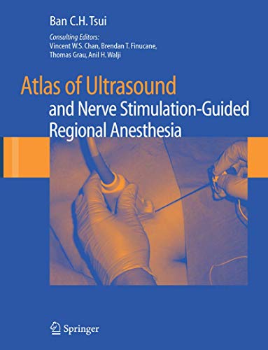 Atlas of Ultrasound- and Nerve Stimulation-Guided Regional Anesthesia (Original PDF from Publisher)