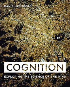 Cognition: Exploring the Science of the Mind, 7th Edition (Original PDF from Publisher)
