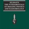Selman’s The Fundamentals of Imaging Physics and Radiobiology, 10ed (Original PDF from Publisher)