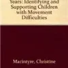 Dyspraxia in the Early Years: Identifying and Supporting Children with Movement Difficulties, 2nd Edition (Original PDF from Publisher)