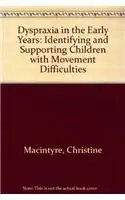 Dyspraxia in the Early Years: Identifying and Supporting Children with Movement Difficulties, 2nd Edition (Original PDF from Publisher)
