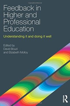 Feedback in Higher and Professional Education: Understanding it and doing it well (Original PDF from Publisher)