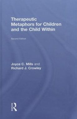Therapeutic Metaphors for Children and the Child Within