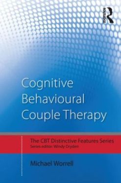Cognitive Behavioural Couple Therapy: Distinctive Features