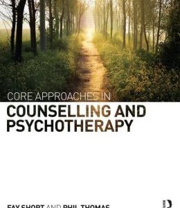 Core Approaches in Counselling and Psychotherapy