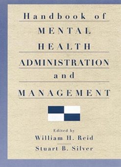Handbook of Mental Health Administration and Management (Original PDF from Publisher)