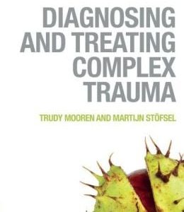 Diagnosing and Treating Complex Trauma