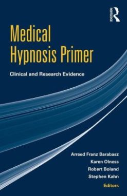 Medical Hypnosis Primer: Clinical and Research Evidence