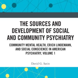 The Sources and Development of Social and Community Psychiatry (Original PDF from Publisher)