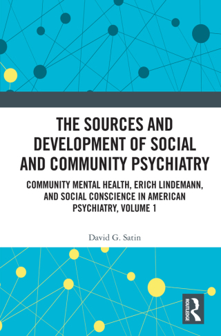 The Sources and Development of Social and Community Psychiatry (Original PDF from Publisher)