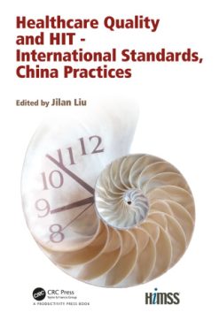 Healthcare Quality and HIT – International Standards, China Practices (EPUB)