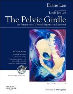 The Pelvic Girdle: An integration of clinical expertise and research, 4th Edition (ORIGINAL PDF from Publisher)