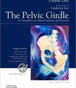 The Pelvic Girdle: An integration of clinical expertise and research, 4th Edition (ORIGINAL PDF from Publisher)