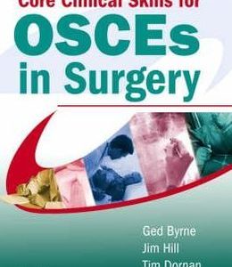 Core Clinical Skills for OSCEs in Surgery