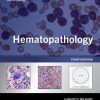 Hematopathology, 4th Edition (Original PDF from Publisher)