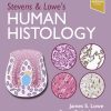 Stevens & Lowe’s Human Histology, 6th edition (ePub+Converted PDF)