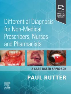 Differential Diagnosis for Non-medical Prescribers, Nurses and Pharmacists: A Case-Based Approach (Original PDF from Publisher)