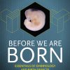 Before We Are Born: Essentials of Embryology and Birth Defects, 11th Edition (True PDF from Publisher)