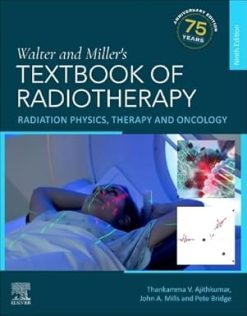 Walter and Miller’s Textbook of Radiotherapy: Radiation Physics, Therapy and Oncology, 9th Edition (EPUB)