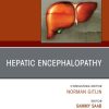 Hepatic Encephalopathy, An Issue of Clinics in Liver Disease (True PDF from Publisher)