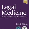 Legal Medicine: Health Care Law and Medical Ethics, 8th Edition (EPUB)